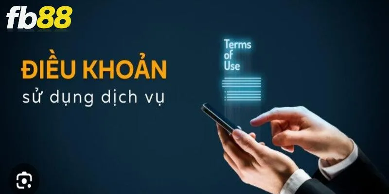 Cập nhật các điều khoản FB88 mới nhất 2024